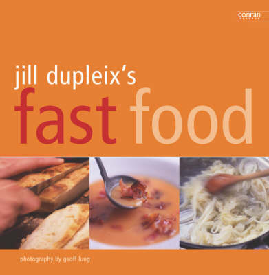 Jill Dupleix's Fast Food by Jill Dupleix image