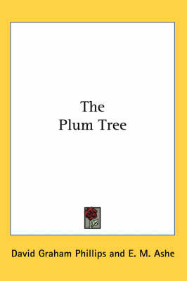 The Plum Tree by David Graham Phillips image