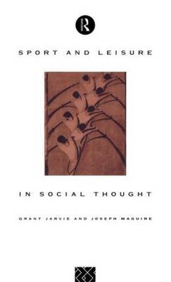 Sport and Leisure in Social Thought by Grant Jarvie image
