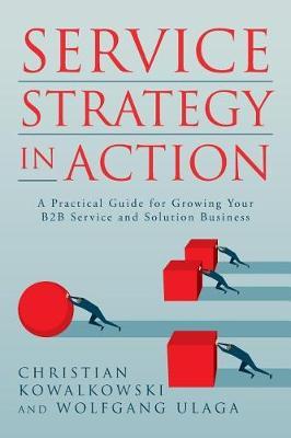 Service Strategy in Action by Christian Kowalkowski