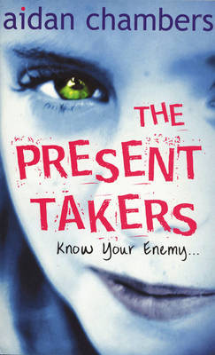 The Present Takers by Aidan Chambers image
