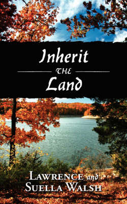 Inherit the Land by Lawrence Walsh image