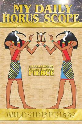 My Daily Horus Scope by Ramona Louise Wheeler image