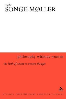 Philosophy without Women by Vigdis Songe-Moller image