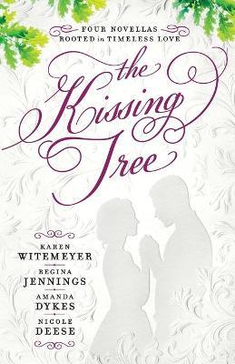 The Kissing Tree by Karen Witemeyer image