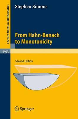 From Hahn-Banach to Monotonicity by Stephen Simons