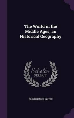 The World in the Middle Ages, an Historical Geography image