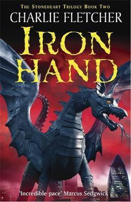 Iron Hand (Stoneheart #2) by Charlie Fletcher image