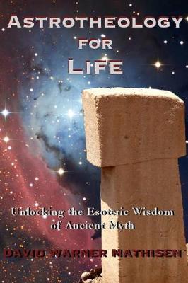 Astrotheology for Life by David Warner Mathisen image