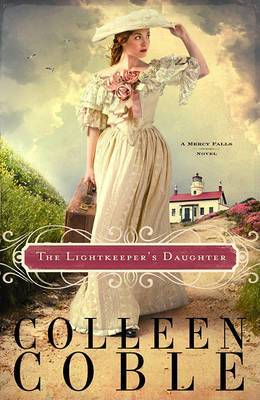 The Lightkeeper's Daughter on Hardback by Colleen Coble