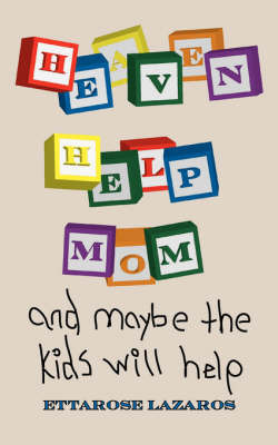 Heaven Help Mom by Ettarose Lazaros image