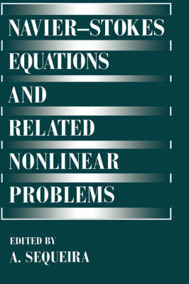 Navier—Stokes Equations and Related Nonlinear Problems on Hardback