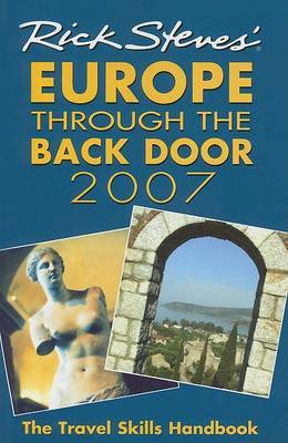Rick Steves' Europe Through the Back Door: 2007 by Rick Steves image
