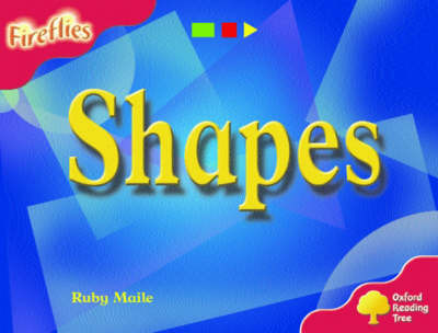 Oxford Reading Tree: Stage 4: Fireflies: Shapes by Ruby Maile image