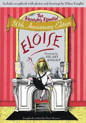 Kay Thompson's Eloise: The Absolutely Essential 50th Anniversary Edition by Kay Thompson image