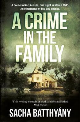 A Crime in the Family by Sacha Batthyany image