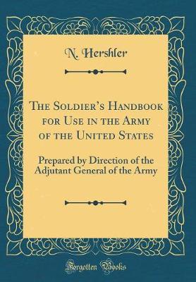 The Soldier's Handbook for Use in the Army of the United States by N Hershler image