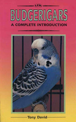 A Complete Guide to Budgerigars by Tony David image