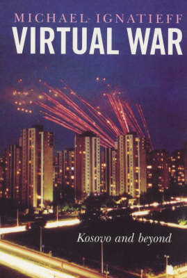 Virtual War by Michael Ignatieff image