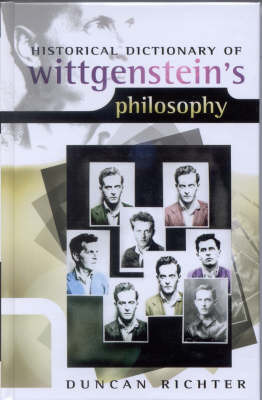 Historical Dictionary of Wittgenstein's Philosophy by Duncan Richter image