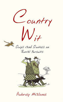 Country Wit on Hardback by Aubrey Malone