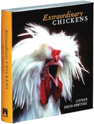 Extraordinary Chickens by Stephen Green-Armytage image