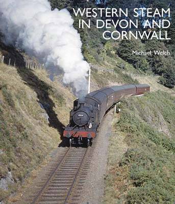 Western Steam in Devon and Cornwall by Michael Welch image