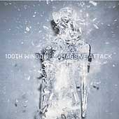 100th Window by Massive Attack 100th Window by Massive Attack