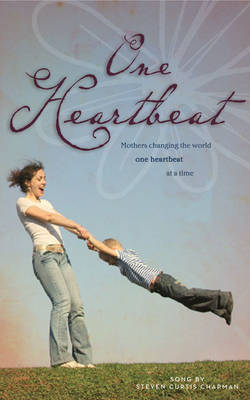 One Heartbeat at a Time by Zondervan Publishing image