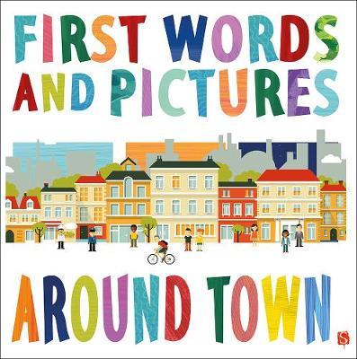 First Words & Pictures: Around Town by Margot Channing image