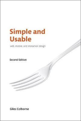 Simple and Usable Web, Mobile, and Interaction Design by Giles Colborne image