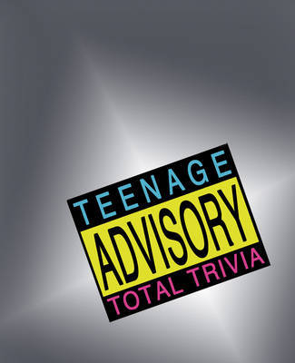 Teenage Advisory Total Trivia by A Corrie image