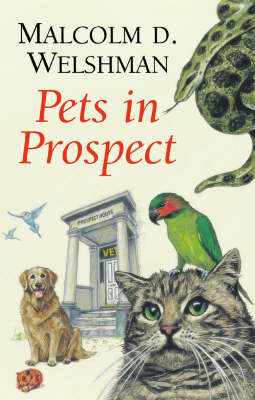 Pets in Prospect by Malcolm D. Welshman image