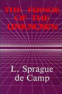 The Fringe Of The Unknown by L.Sprague De Camp image