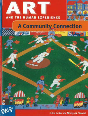 Art and the Human Experience, A Community Connection by Eldon Katter image