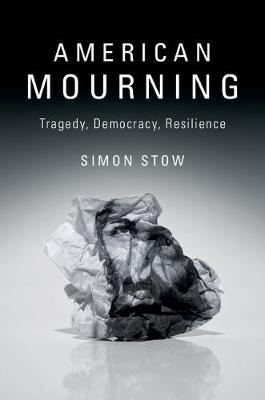 American Mourning on Hardback by Simon Stow