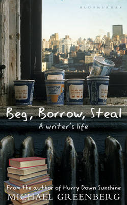 Beg, Borrow, Steal on Hardback by Michael Greenberg