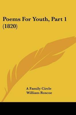 Poems For Youth, Part 1 (1820) by A Family Circle image