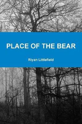 Place of the Bear by Riyan Littlefield image