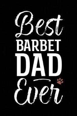 Best Barbet Dad Ever by Arya Wolfe