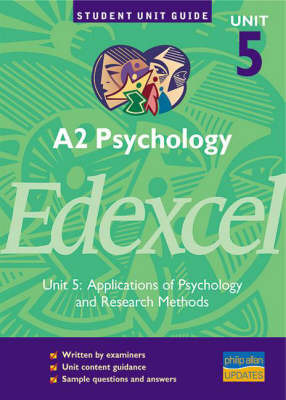 A2 Psychology Edexcel: Applications of Psychology and Research Methods: Unit 5 by Christine Brain image