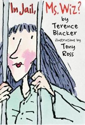 In Jail, Ms. Wiz! by Terence Blacker image