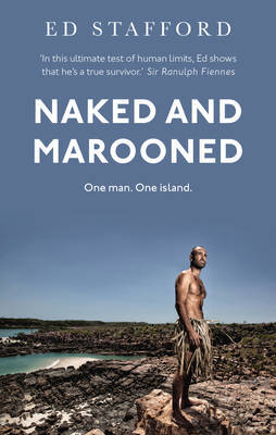 Naked and Marooned by Ed Stafford image