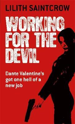 Working For The Devil by Lilith Saintcrow