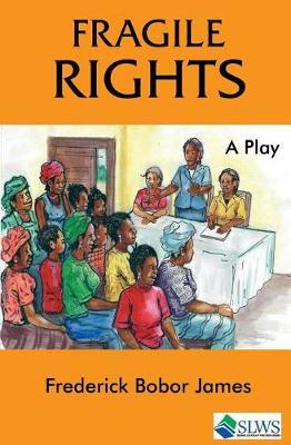 Fragile Rights by Frederick Bobor James image