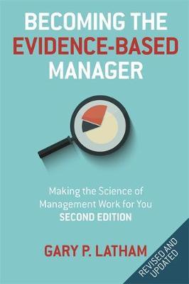 Becoming the Evidence-Based Manager by Gary P Latham image