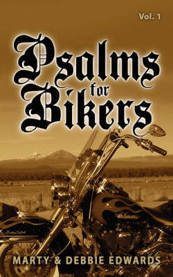Psalms for Bikers: Vol 1 by Marty Edwards image
