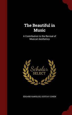 The Beautiful in Music by Eduard Hanslick image