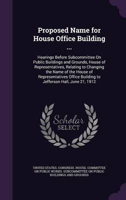 Proposed Name for House Office Building ... image