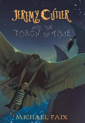 Jeremy Cutler and the Torch of Time by Michael Faix image